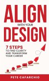 Align with Your Design Align with Your Design