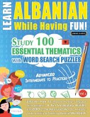 LEARN ALBANIAN WHILE HAVING FUN! - ADVANCED LEARN ALBANIAN WHILE HAVING FUN! - ADVANCED