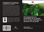 Développement et évaluation de la qualité de la courge mélangée au tamarin et à la prune Développement et évaluation de la qualité de la courge mélangée au tamarin et à la prune