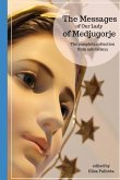 The messages of Our Lady of Medjugorje