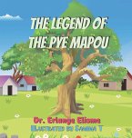 The Legend of the Pye Mapou