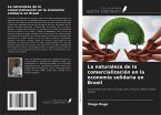 La naturaleza de la comercialización en la economía solidaria en Brasil