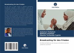 Broadcasting für den Frieden - Tarlumun, Iorlumun;ANSHIMA, WILLIAMS;Terhemba Cyprim, Gbasha