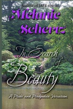 In Search of Beauty, A Pride and Prejudice Variation - Lady, A.; Schertz, Melanie