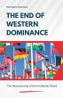 The End of Western Dominance - The... - Bild 1