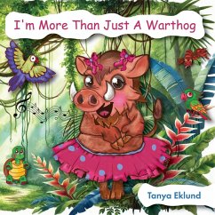 I'm More Than Just a Warthog - Eklund, Tanya