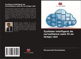 Système intelligent de surveillance sans fil en temps réel Système intelligent de surveillance sans fil en temps réel