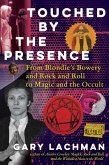 Touched by the Presence Touched by the Presence
