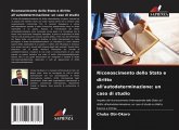 Riconoscimento dello Stato e diritto all'autodeterminazione: un caso di studio Riconoscimento dello Stato e diritto all'autodeterminazione: un caso di studio