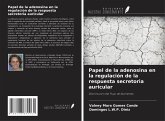 Papel de la adenosina en la regulación de la respuesta secretoria auricular Papel de la adenosina en la regulación de la respuesta secretoria auricular