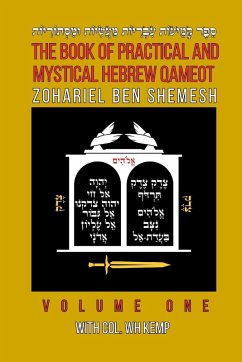 The Book of Practical and Mystical Hebrew Qameot - Ben Shemesh, Zohariel; Kemp, Col. WH