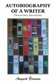 AUTOBIOGRAPHY OF A WRITER AUTOBIOGRAPHY OF A WRITER