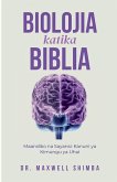 Biolojia katika Biblia Biolojia katika Biblia