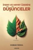 Insan ve Hayat Üzerine Düsünceler Insan ve Hayat Üzerine Düsünceler