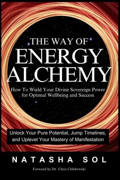 The Way of Energy Alchemy - Sol, Natasha