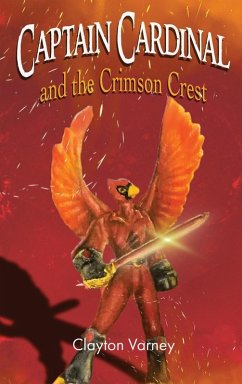 Captain Cardinal and the Crimson Crest - Varney, Clayton