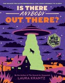 Is There Anybody Out There? (a Wild Thing Book) Is There Anybody Out There? (a Wild Thing Book)