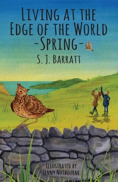 Living at the Edge of the World - Spring - Barratt, S. J.