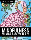 The Mindfulness Coloring Book for Adults