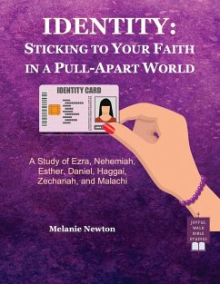 Identity-Sticking to Your Faith in a Pull-Apart World - Newton, Melanie