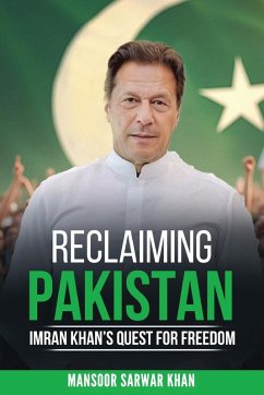 Cover Reclaiming Pakistan Imran Khan's Quest for Freedom