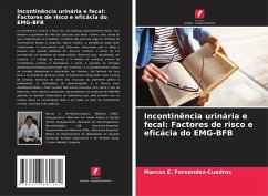 Incontinência urinária e fecal: Factores de risco e eficácia do EMG-BFB - Fernández-Cuadros, Marcos E.