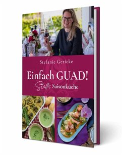 Cover Einfach GUAD! Steffis Saisonküche