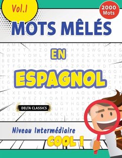 Cover MOTS MÊLÉS EN ESPAGNOL NIVEAU INTERMÉDIAIRE - COOL ! VOL.1 - DELTA CLASSICS