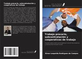 Trabajo precario, subcontratación y cooperativas de trabajo