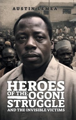 HEROES OF THE OGONI STRUGGLE - Inc, Kalemea