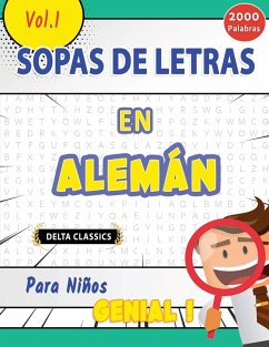SOPA DE LETRAS EN ALEMÁN PARA NIÑOS - GENIAL! VOL.1 - DELTA CLASSICS - Delta Classics
