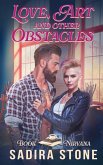 Love, Art, and Other Obstacles