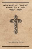 ORACIONES MÁS COMUNES EN ESPAÑOL Y LATÍN