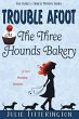 Trouble Afoot At The Three Hounds Bakery - Bild 1