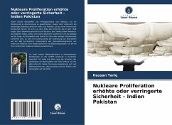 Cover Nukleare Proliferation erhöhte oder verringerte Sicherheit - Indien Pakistan