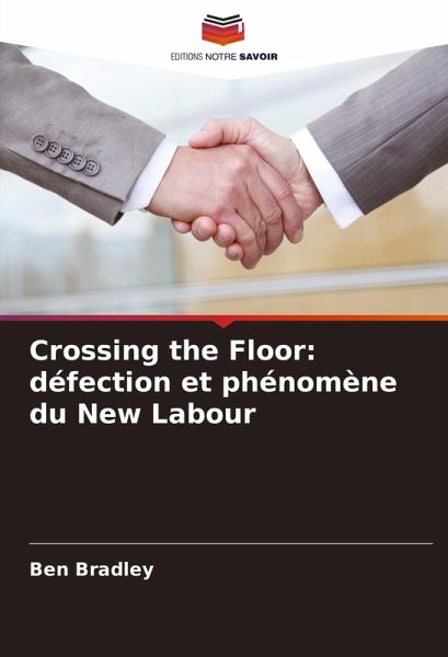 Crossing the Floor: défection et phénomène du New Labour