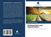 Kohlequalität und -eigenschaften Kohlequalität und -eigenschaften