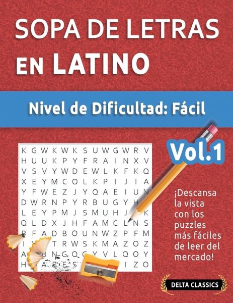 SOPA DE LETRAS EN LATINO - NIVEL DE DIFICULTAD SOPA DE LETRAS EN LATINO - NIVEL DE DIFICULTAD