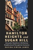 Hamilton Heights and Sugar Hill Hamilton Heights and Sugar Hill