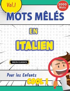 MOTS MÊLÉS EN ITALIEN POUR LES ENFANTS - COOL ! VOL.1 - DELTA CLASSICS - Delta Classics