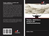 Teoria, dottrina e pratica del costituzionalismo Teoria, dottrina e pratica del costituzionalismo