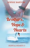 Brothers, Hope & Hearts Brothers, Hope & Hearts