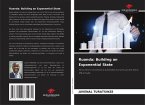 Ruanda: Building an Exponential State Ruanda: Building an Exponential State