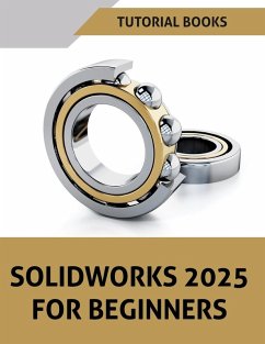 SOLIDWORKS 2025 For Beginners (COLORED) - Tutorial Books