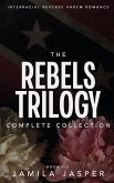 The Rebels Trilogy Complete Collection