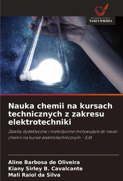 Nauka chemii na kursach technicznych z zakresu elektrotechniki Nauka chemii na kursach technicznych z zakresu elektrotechniki