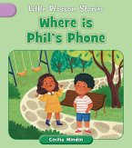 Where Is Phil's Phone? Where Is Phil's Phone?