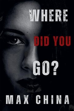 Where Did You Go? - China, Max