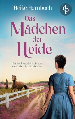 Cover Das Mädchen der Heide   Der romantische Familiengeheimnisroman inmitten der wunderschönen Lüneburger Heide