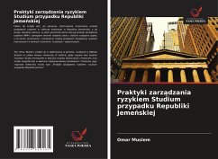 Cover Praktyki zarz¿dzania ryzykiem Studium przypadku Republiki Jeme¿skiej